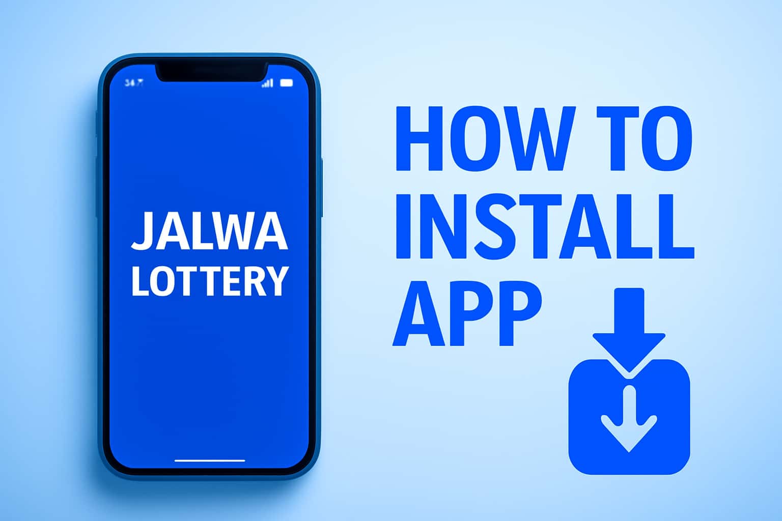Informational scene depicting installation steps for Jalwa Lottery app.