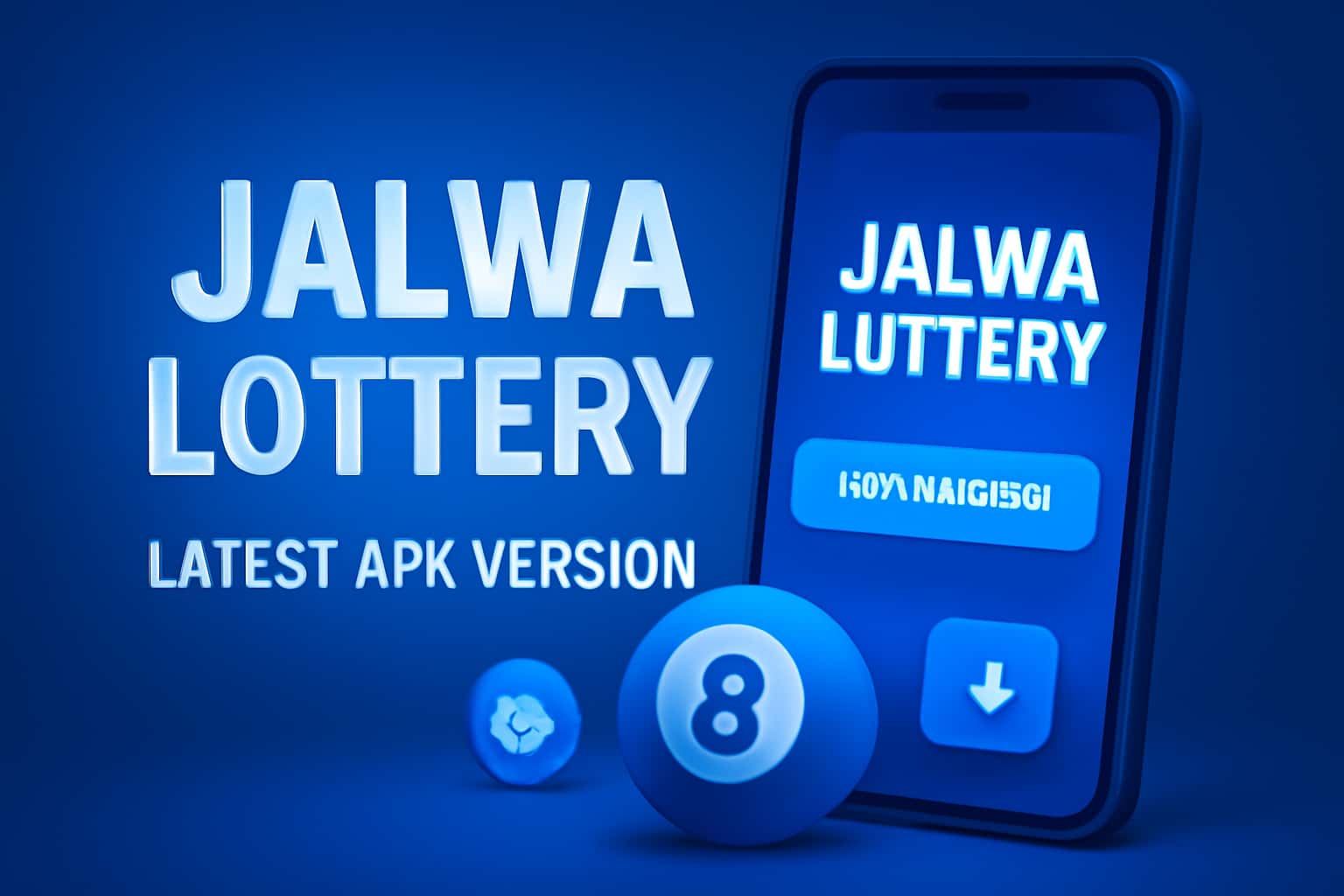 An informational graphic showcasing the Jalwa Lottery Latest APK Version.