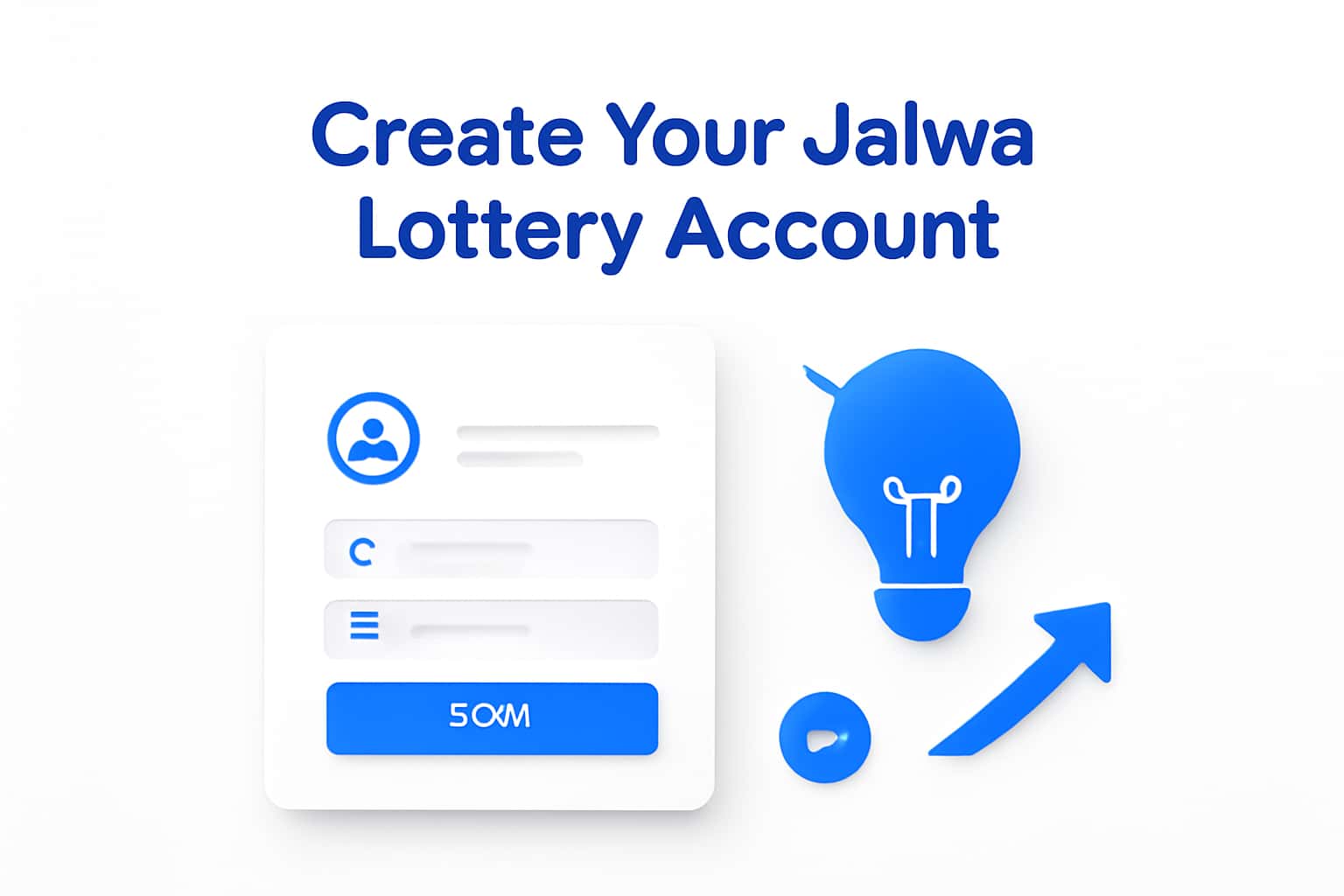 Create Your Jalwa Lottery Account Interface
